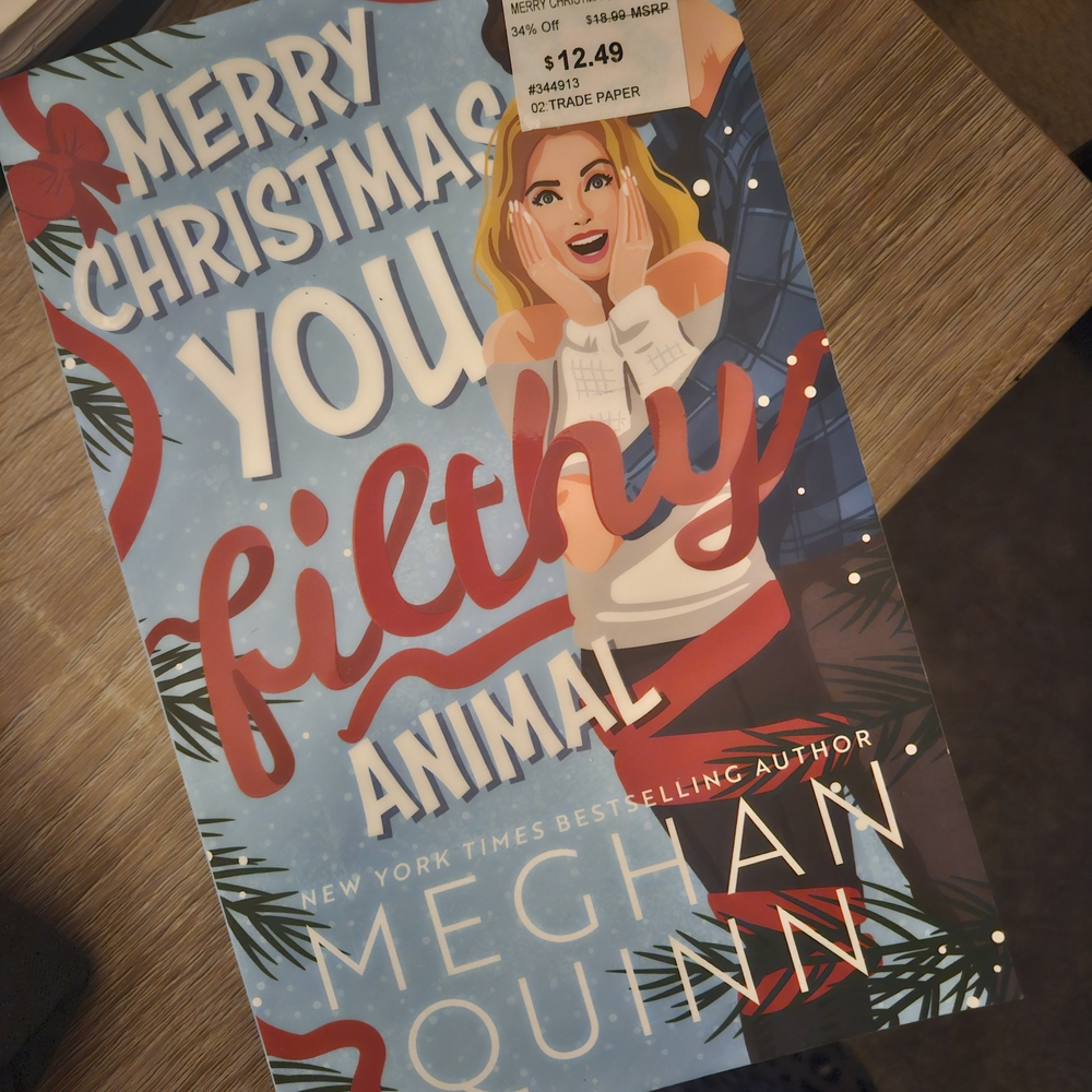 Merry Christmas You Filthy Animal by Meghan Quinn